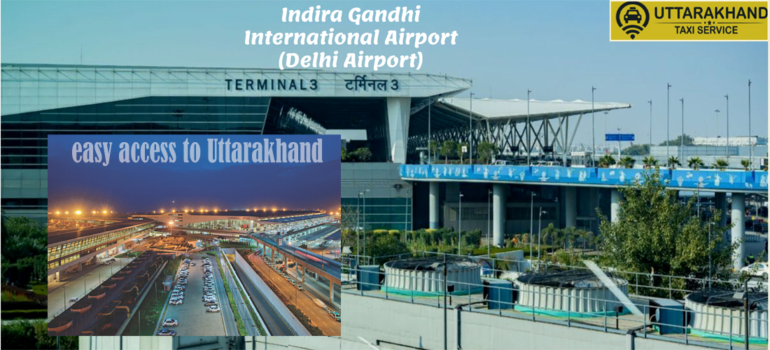 Delhi Airport to Dehradun Taxi Service