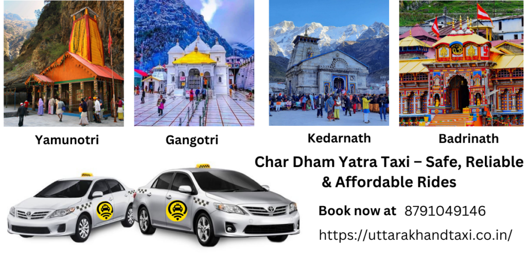 Char Dham Yatra Taxi – Safe, Reliable & Affordable Rides